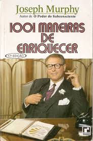 1001 maneiras de enriquecer joseph murphy pdf gratis 1001 maneiras de enriquecer joseph murphy pdf gratis