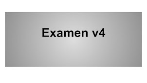 Examen V4 Gris