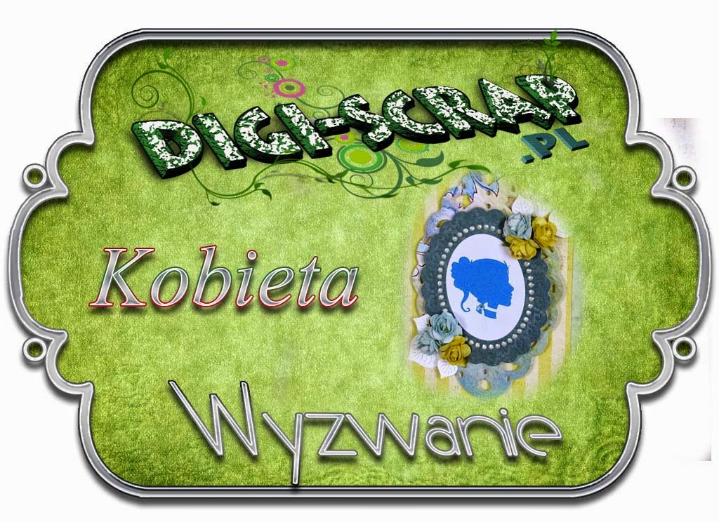 http://digi-scrappl.blogspot.ie/2015/05/wyzwanie-na-maj-kobieta.html