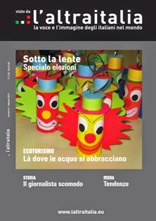 L'Altraitalia 47 - Febbraio 2013 | TRUE PDF | Mensile | Musica | Attualità | Politica | Sport
La rivista mensile dedicata agli italiani all'estero.
