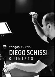 DIEGO SCHISSI QUINTETO