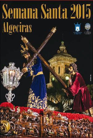 Horarios e Itinerarios Semana Santa Algeciras (Cádiz) 2015 Horarios e Itinerarios Semana Santa Algeciras (Cádiz) 2015