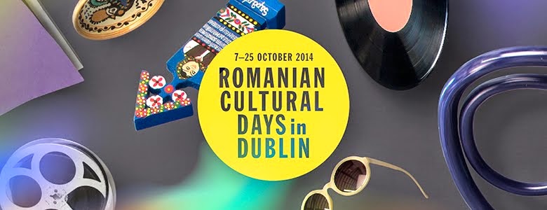 Zilele Culturii Române la Dublin (7-25 octombrie 2014)