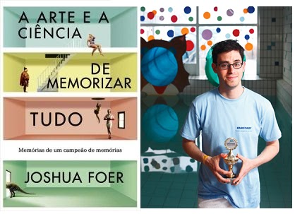 A arte e a ciência de memorizar tudo - Joshua Foer - Resumo do Livro