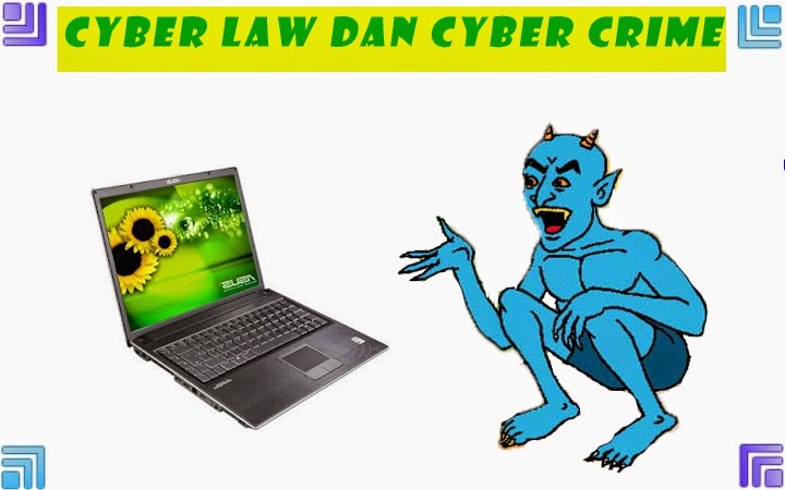 Hukum, Etika, dan Kejahatan Cyber ~ Materi Kuliah Hukum, Etika, dan Kejahatan Cyber ~ Materi Kuliah