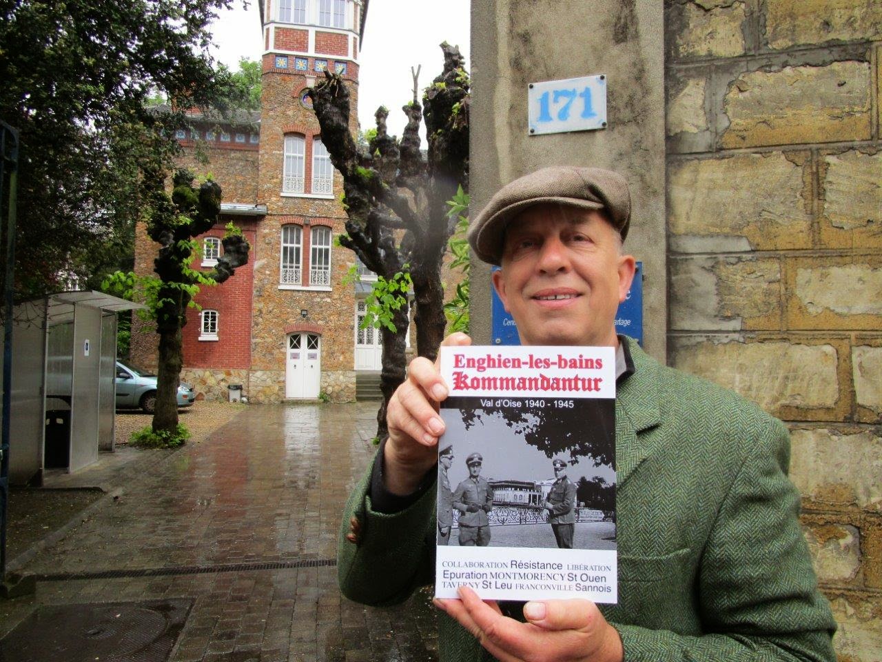 SOUVENEZVOUS 44 BRUNO RENOULT DEVANT LA KOMMANDANTUR D'ENGHIEN LES BAINS