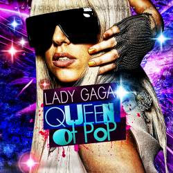 Lady Gaga-Queen Of Pop