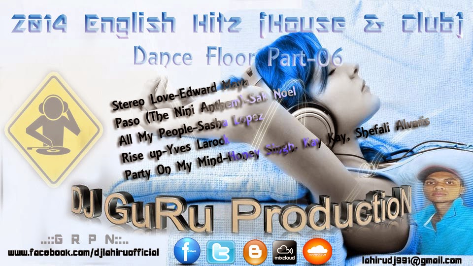  https://soundcloud.com/djlahiru94/2014-english-hitzhouse-club-dance-floor-part-06-dj-guru-production
