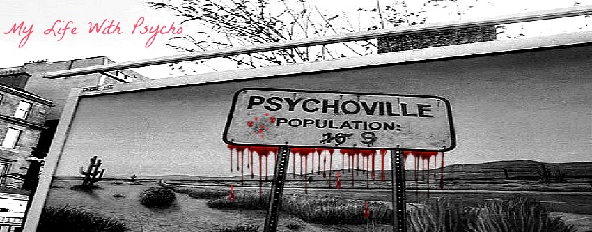 Life With Psycho
