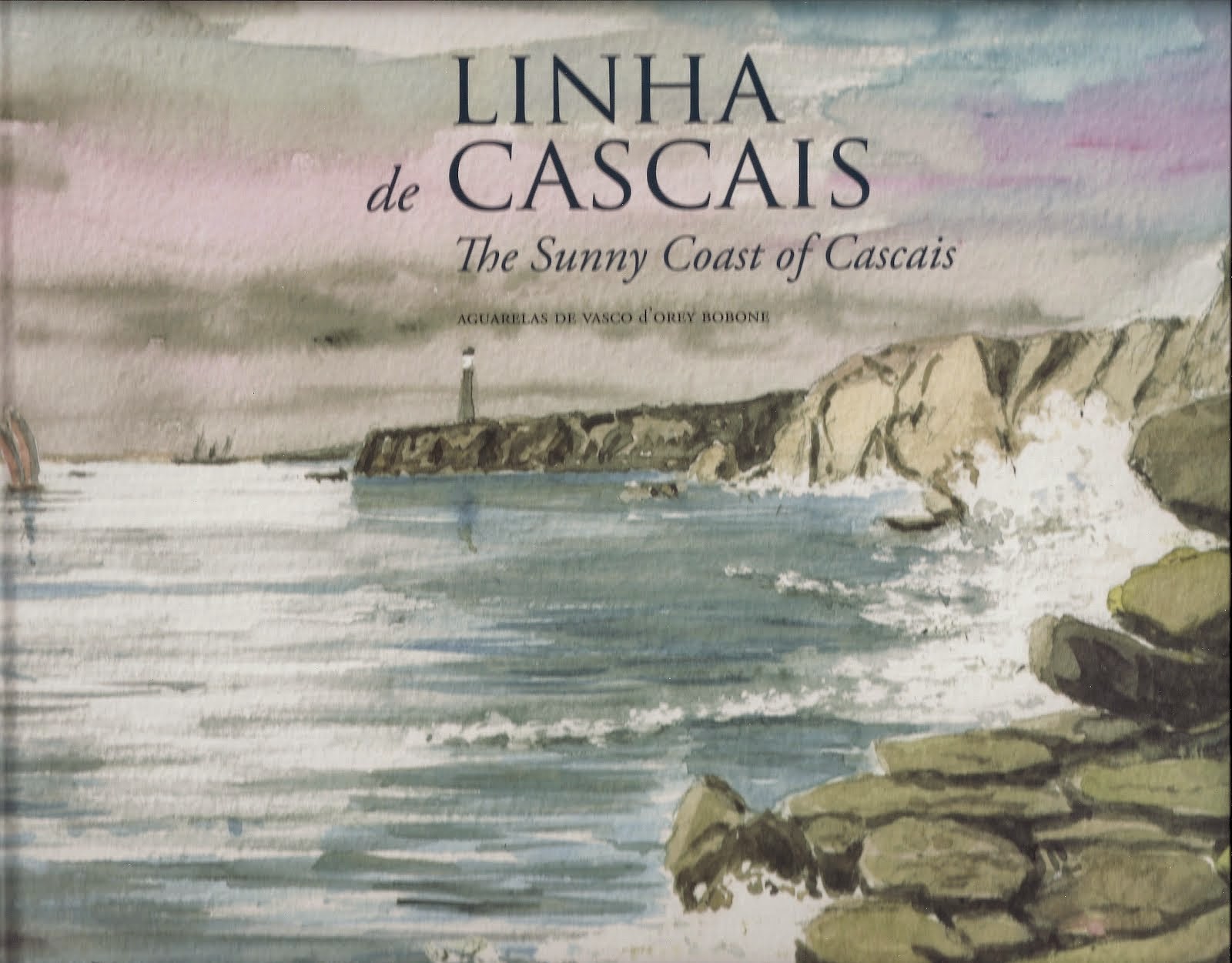 Linha de Cascais. The Sunny Coast of Cascais