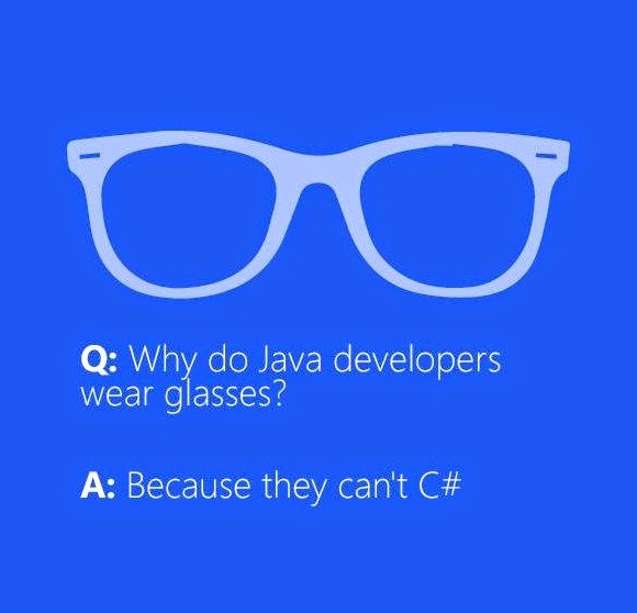 Why do Java developers wear glasses? Department of Awesomeness