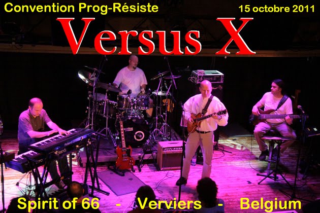 Versus X (15oct2011) at the "Spirit of 66", Verviers, Belgium.