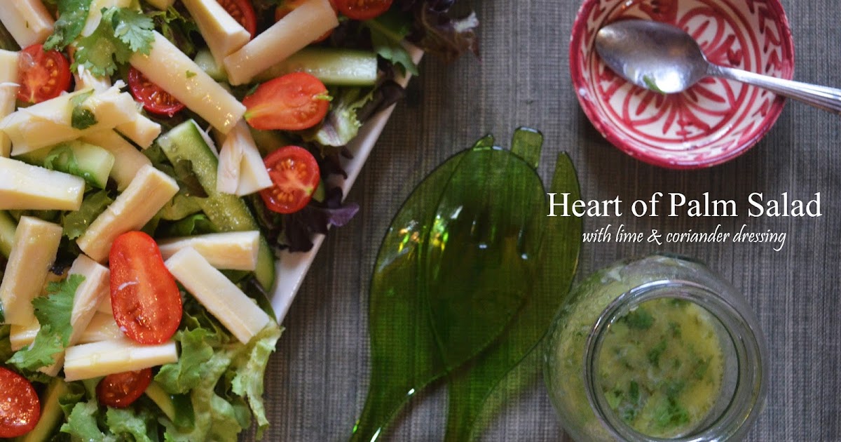 Gormandize Hearts of Palm Salad with Lime Coriander Dressing