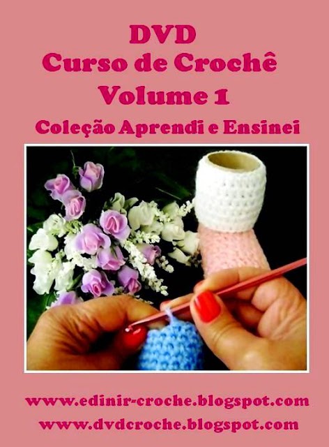 dvd curso em croche 3 volumes de flores em aprender croche com edinir-croche com frete gratis na loja curso de croche