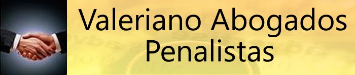 Valeriano Abogados Penalistas - Estudio Juridico Penal