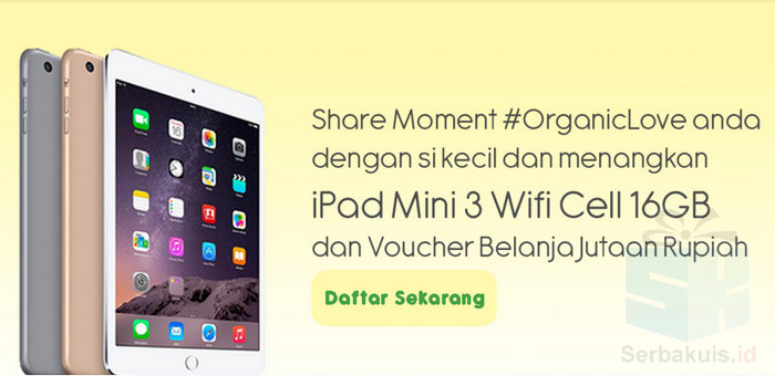 Kontes Foto Organic Love Milna Berhadiah iPad Mini Kontes Foto Organic Love Milna Berhadiah iPad Mini