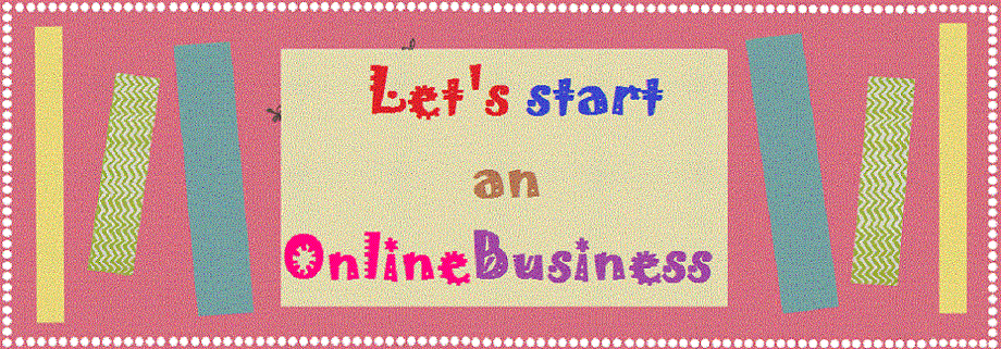 Lets's start an Online Business