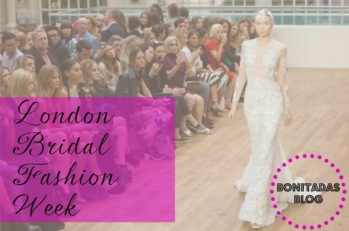 Nos Vamos de Boda London Bridal Fashion Week Fitness & Chicness