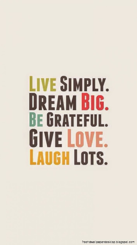Live Simply Quotes Backgrounds QuotesGram Live Simply Quotes Backgrounds QuotesGram