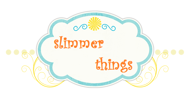 Slimmer Things
