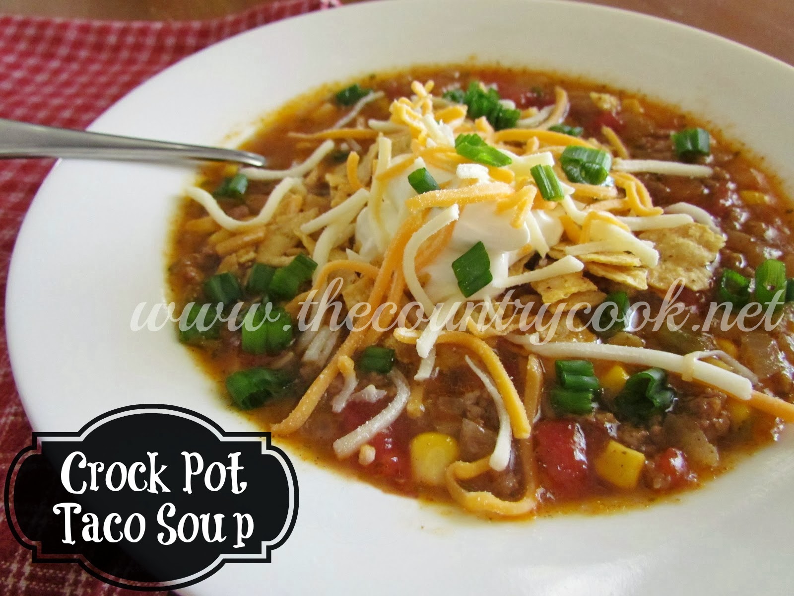Crock Pot Taco Soup The Country Cook