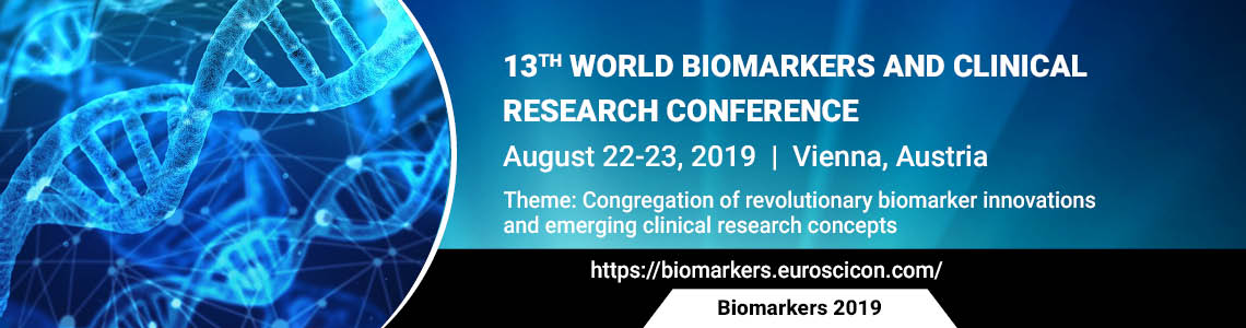 13<sup>th</sup> World Biomarkers and Clinical Research Conference