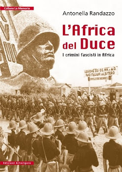 L'AFRICA DEL DUCE.    I Crimini Fascisti in Africa