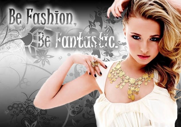 Be Fashion, Be Fantastic