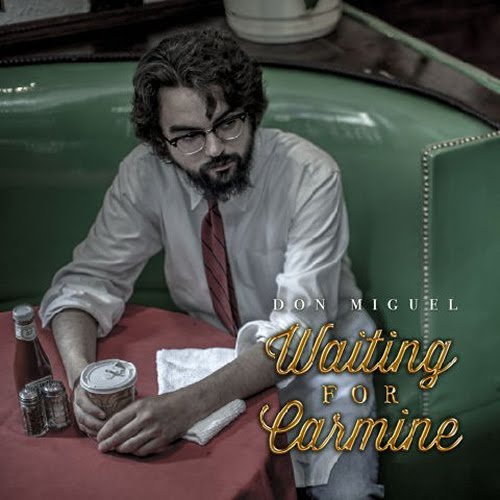 Don Miguel - "Waiting For Carmine" (Album Stream/Download)
