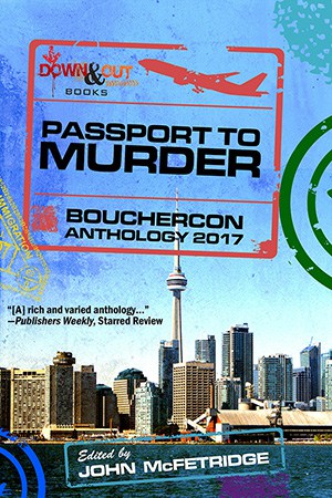 PASSPORT to MURDER: Bouchercon Anthology 2017