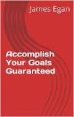 Accomplish Your Goals Guaranteed