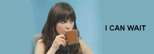 Animated gif of a woman drinking from a coffee cup with the caption "I can wait"