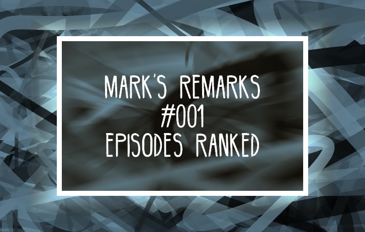 Mark's Remarks #001 - Episodes Ranked - Under the Dome