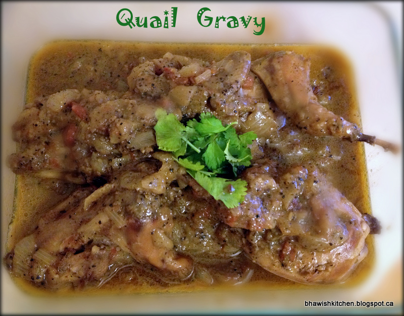 Bhawish's Kitchen Quail / Kaada Gravy