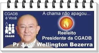 José Wellington é reeleito presidente da CGADB