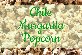 Chile Margarita Popcorn