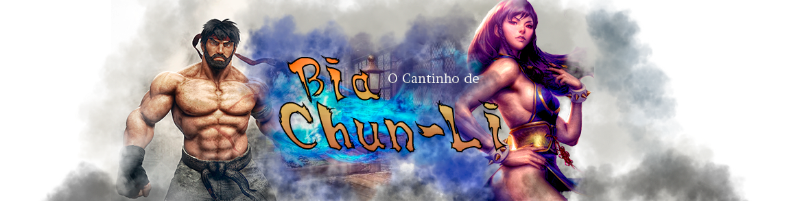 O Cantinho de Bia Chun Li