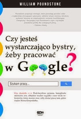 Recenzja książki "Czy jesteś wystarczająco bystry, żeby pracować w Google?"