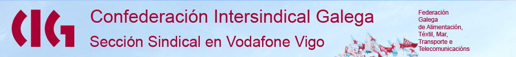 CIG - Sección Sindical en Vodafone Vigo
