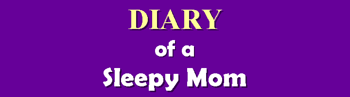 Diary of a Sleepy Mom