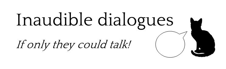Inaudible dialogues