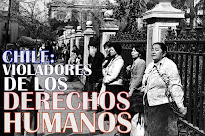 CHILE: AGENTES DEL ESTADO, "VIOLADORES DE LOS DERECHOS HUMANOS"