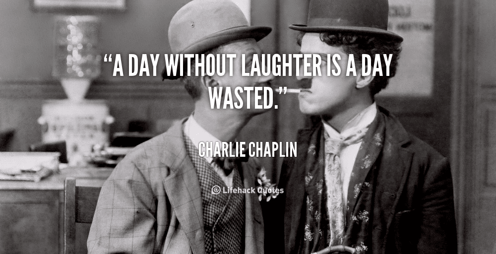 Chaplin's quote.