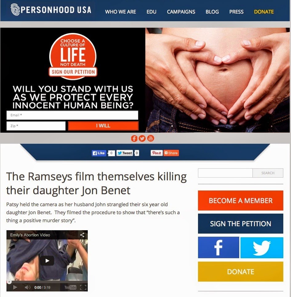 Personhood USA: "The Ramseys Film Themselves Killing Their Daughter Jon Benet"