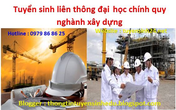 liên thông chính quy nghành xây dựng