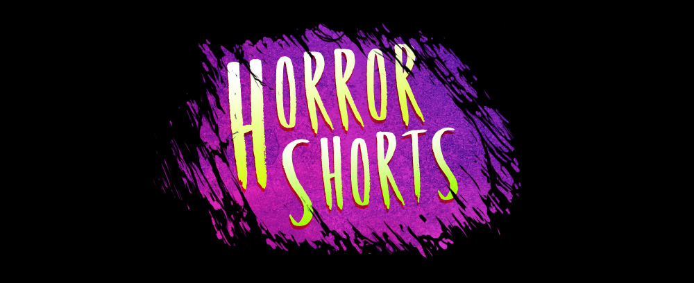 Horror Shorts