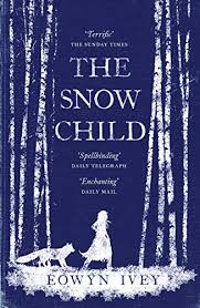The Snow Child, a magical fairy tale for adults by Eowyn Ivey