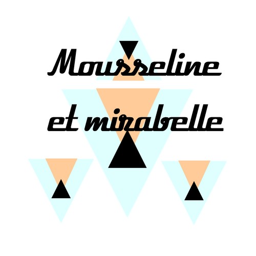 Mousseline et mirabelle