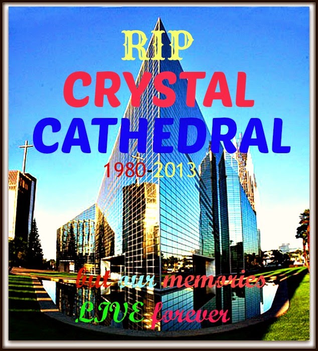  NOT JUST the LAST TWO WEEKS at the CRYSTAL CATHEDRAL,  022515