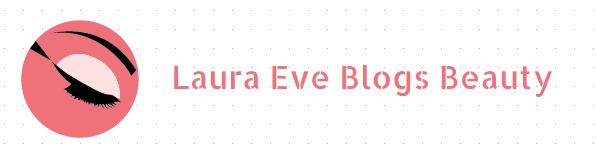 Laura Eve Blogs Beauty